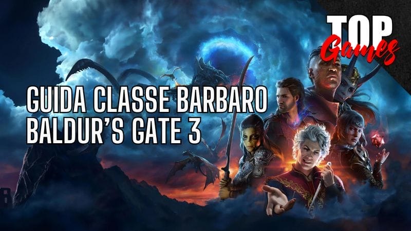 Guida Alla Classe Barbaro Baldur S Gate