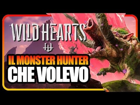 WILD HEARTS è il MONSTER HUNTER che VOLEVO