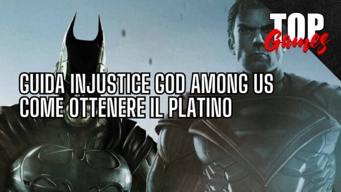 injustice come ottenere il platino cover top games italia
